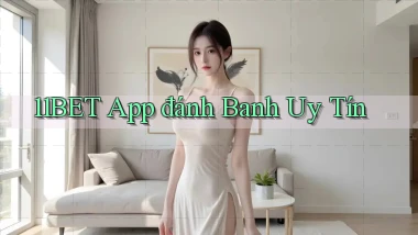 11bet app đánh banh uy tín