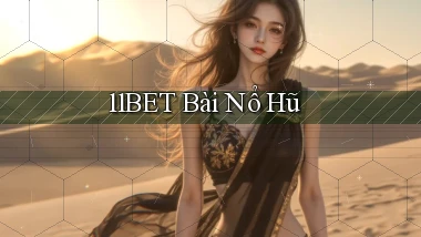11bet bài nổ hũ