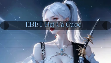 11bet bet cá cược