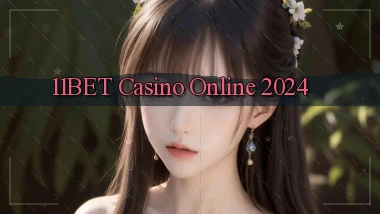 11bet casino online 2024