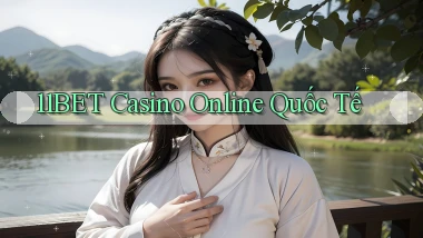 11bet casino online quốc tế
