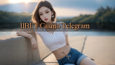 11bet casino telegram