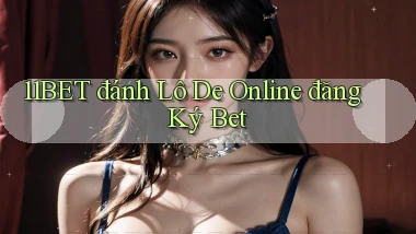 11bet  đánh lô de online đăng ký bet