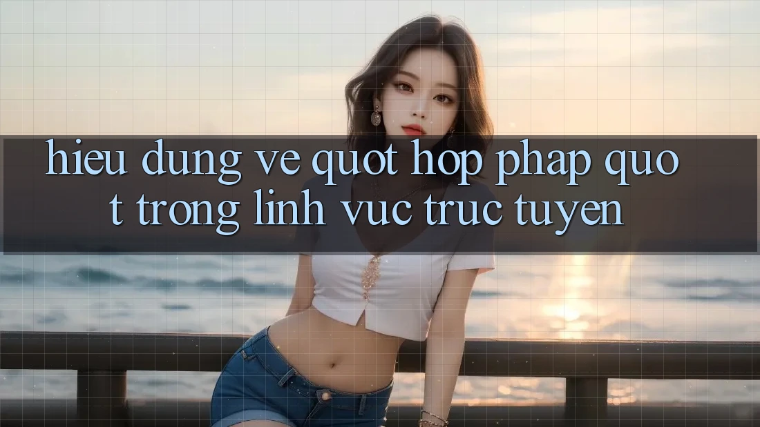 Hiểu Đúng Về " Hợp Pháp" Trong Lĩnh Vực Trực Tuyến Hiểu Đúng Về " Hợp Pháp" Trong Lĩnh Vực Trực Tuyến
