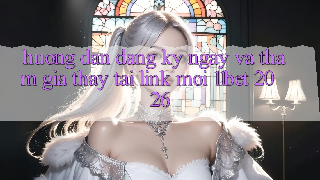 Hướng dẫn Đăng ký ngay Và Tham Gia Thấy Tại Link Mới 11bet 2026