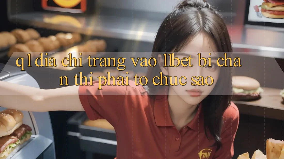 Q1: Địa chỉ trang vào 11bet bị chặn thì phải tổ chức sao? Q1: Địa chỉ trang vào 11bet bị chặn thì phải tổ chức sao?