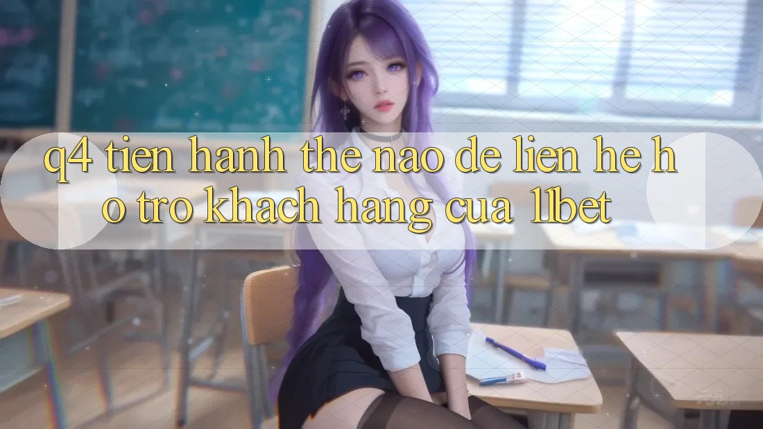 Q4: Tiến hành thế nào để liên hệ hỗ trợ khách hàng của 11bet? Q4: Tiến hành thế nào để liên hệ hỗ trợ khách hàng của 11bet?