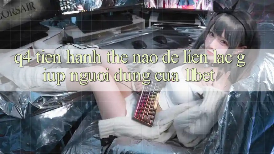 Q4: Tiến hành thế nào để liên lạc giúp người dùng của 11bet?