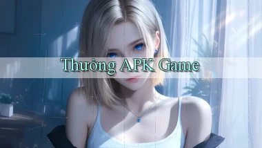Thưởng APK game