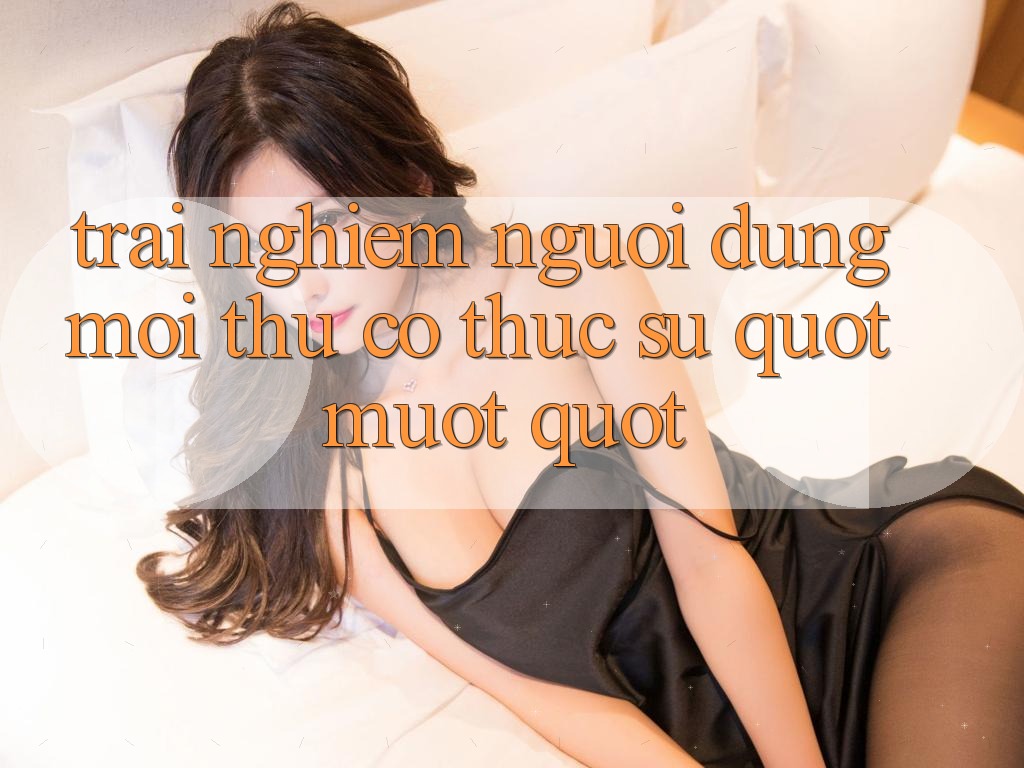 Trải Nghiệm Người Dùng: Mọi Thứ Có Thực Sự " Mượt" ?